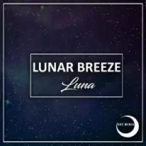 Lunar Breeze - Luna (Original Mix)